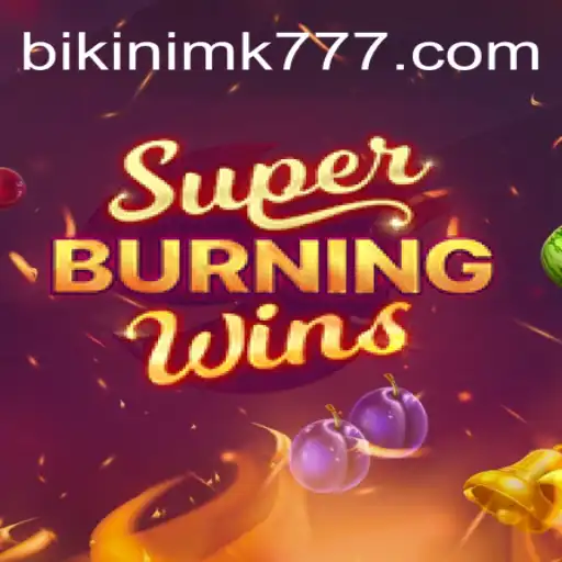 Exploring SuperBurningWins: A Dive into the Thrilling World of Slots with BIKINIMK.COM Oficial Slots Brasil #1